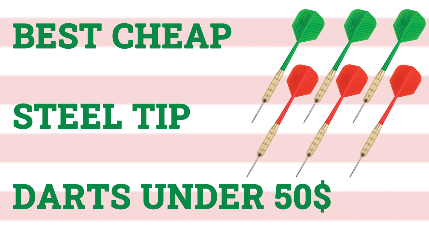 5 Best Cheap Steel Tip Darts Under 50 In November 2022